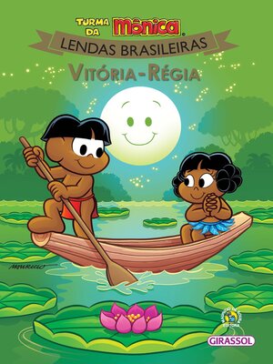 cover image of Turma da Mônica Lendas Brasileiras--Vitória Régia